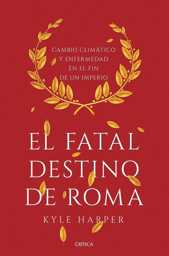 Fatal destino de Roma, el | 9788491990635 | Harper, Kyle