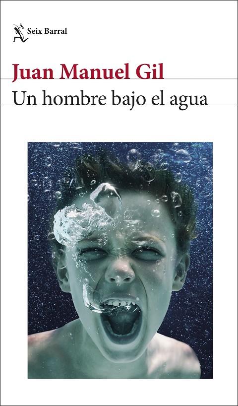 Hombre bajo el agua, un | 9788432243752 | Gil, Juan Manuel