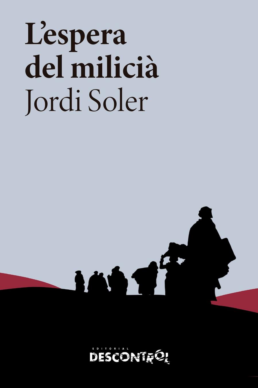 Espera del milicià, l' | 9788418283482 | Soler, Jordi