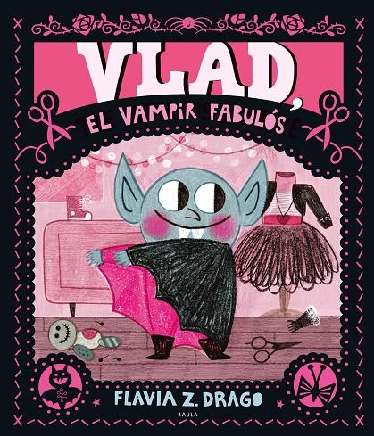 Vlad, el vampir fabulós | 9788447951291 | Zorrilla Drago, Flavia