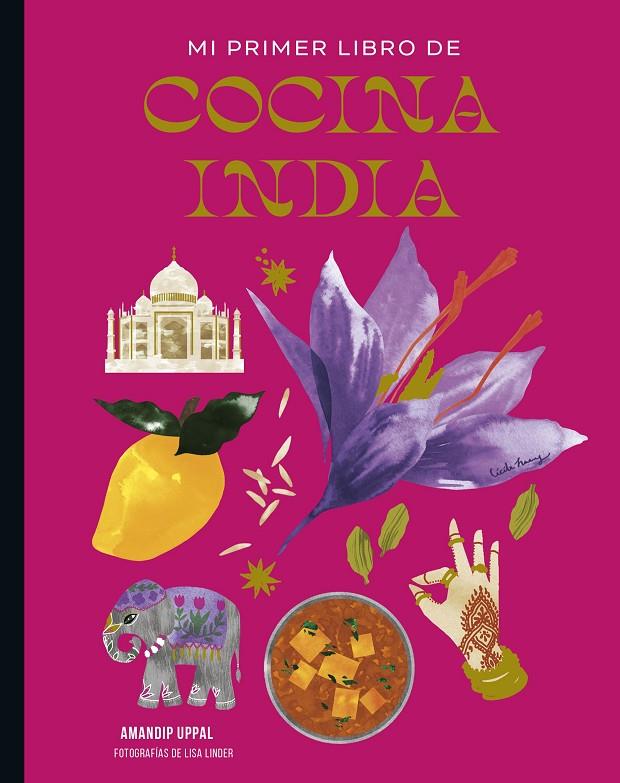 Mi primer libro de cocina india | 9788419466440 | Uppal, Amandip / Linder, Lisa