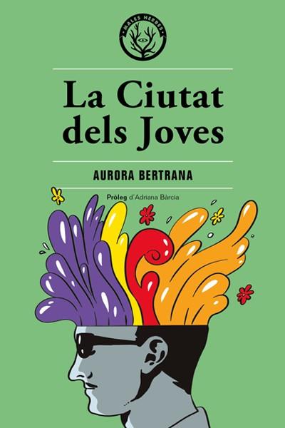 Ciutat dels Joves, la | 9788494917059 | Bertrana Salazar, Aurora