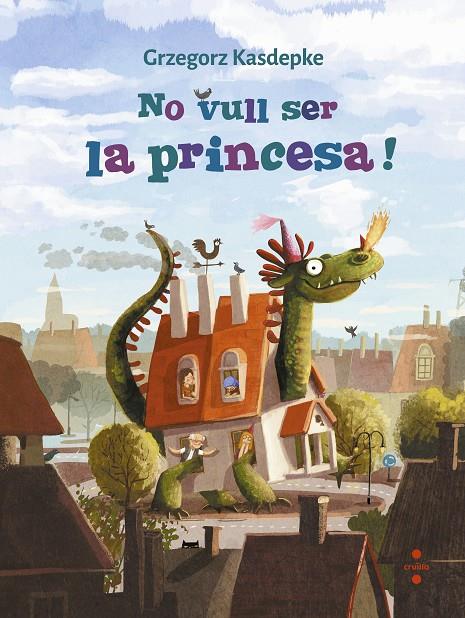 No vull ser la princesa! | 9788466147644 | Kasdepke, Grzegorz