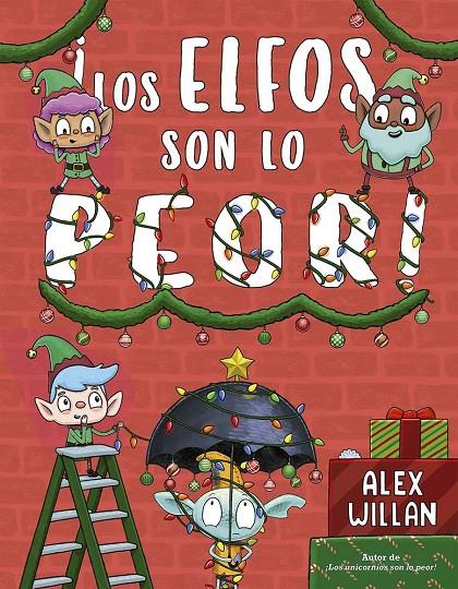 Elfos son lo peor, los | 9788491457442 | Willan, Alex