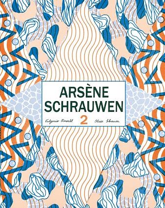 Arsène Schrauwen 2 | 9788416167104 | Schrauwen, Olivier