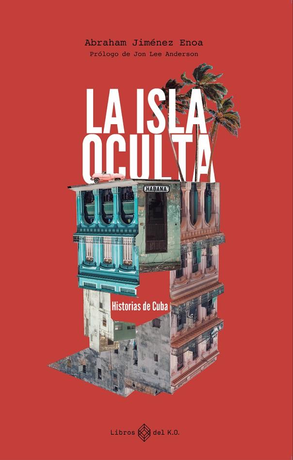 Isla oculta, la | 9788419119247 | Jiménez Enoa, Abraham