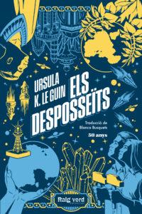 Desposseïts, els (edició 50 aniversari) | 9788419206244 | K. Le Guin, Ursula