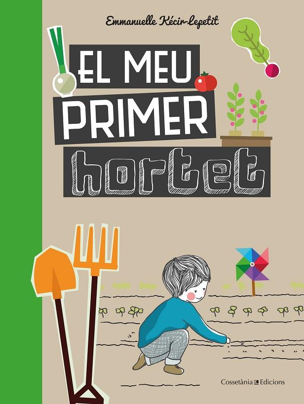 Meu primer hortet, el | 9788490348468 | Kecir-Lepetit, Emmanuelle