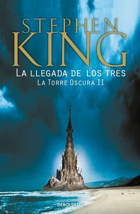 Llegada de los tres, la (La Torre Oscura 2) | 9788466340588 | King, Stephen