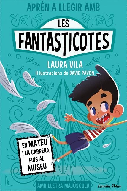 En Mateu i la carrera fins al museu (Aprèn a llegir amb les Fantasticotes 8) | 9788413897424 | Vila, Laura