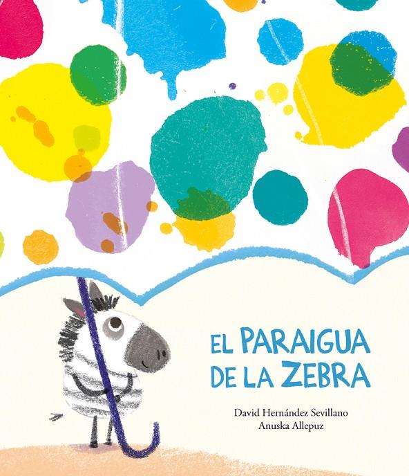 Paraigua de la Zebra, el | 9788418133374 | Hernández Sevillano, David