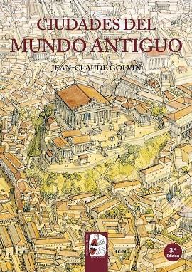 Ciudades del mundo antiguo | 9788494392214 | Golvin, Jean-Claude