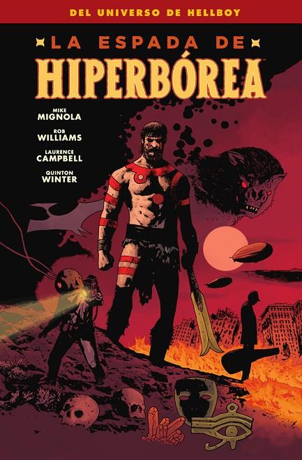 ESPADA DE HIPERBOREA, LA | 9788467963175 | MIKE MIGNOLA / WILIAMS, ROB / CAMPBELL, LAURENCE / WINTER, QUINTON