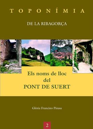 Noms de lloc del Pont de Suert, els | 9788497792141 | Francino Pinosa, Glòria