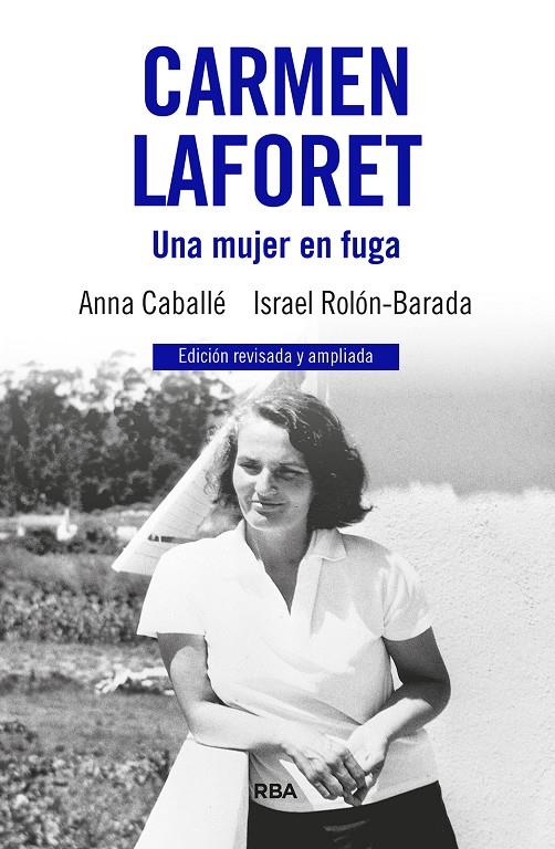 Carmen Laforet. Una mujer en fuga | 9788411326346 | Caballé, Anna / Rolón, Israel