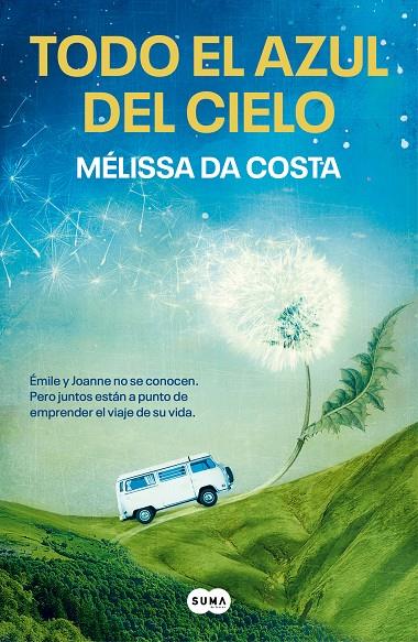 Todo el azul del cielo | 9788491297543 | Da Costa, Mélissa