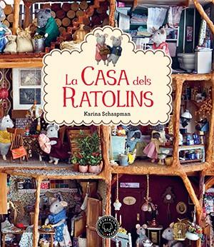 Casa dels ratolins, la | 9788416290352 | Schaapman, Karina