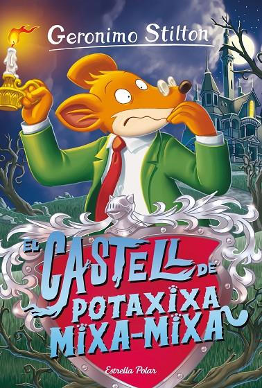 Castell de Potaxixa Mixa-Mixa, el | 9788413890449 | Stilton, Geronimo