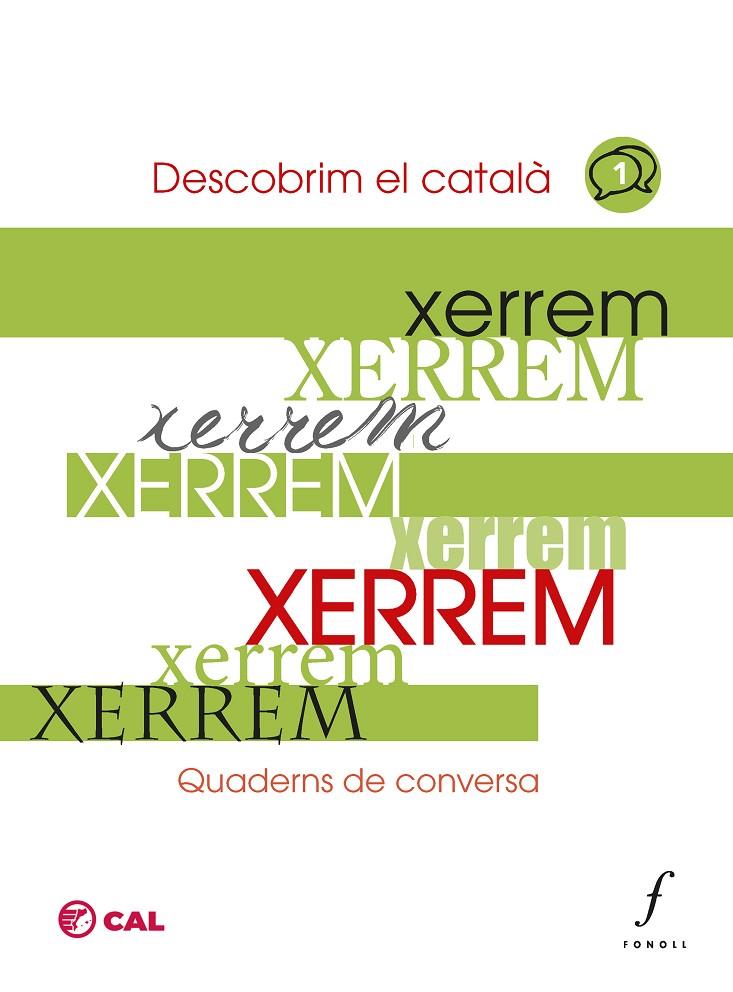 Xerrem. Quaderns de conversa - 1 | 9788412784305 | Coordinadora d'associacions per la llengua catalana