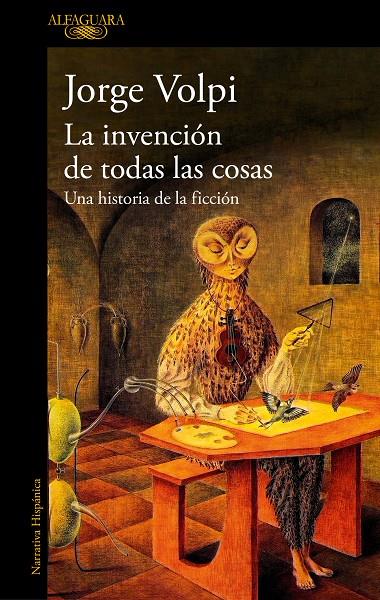 Invención de todas las cosas, la | 9788420479200 | Volpi, Jorge