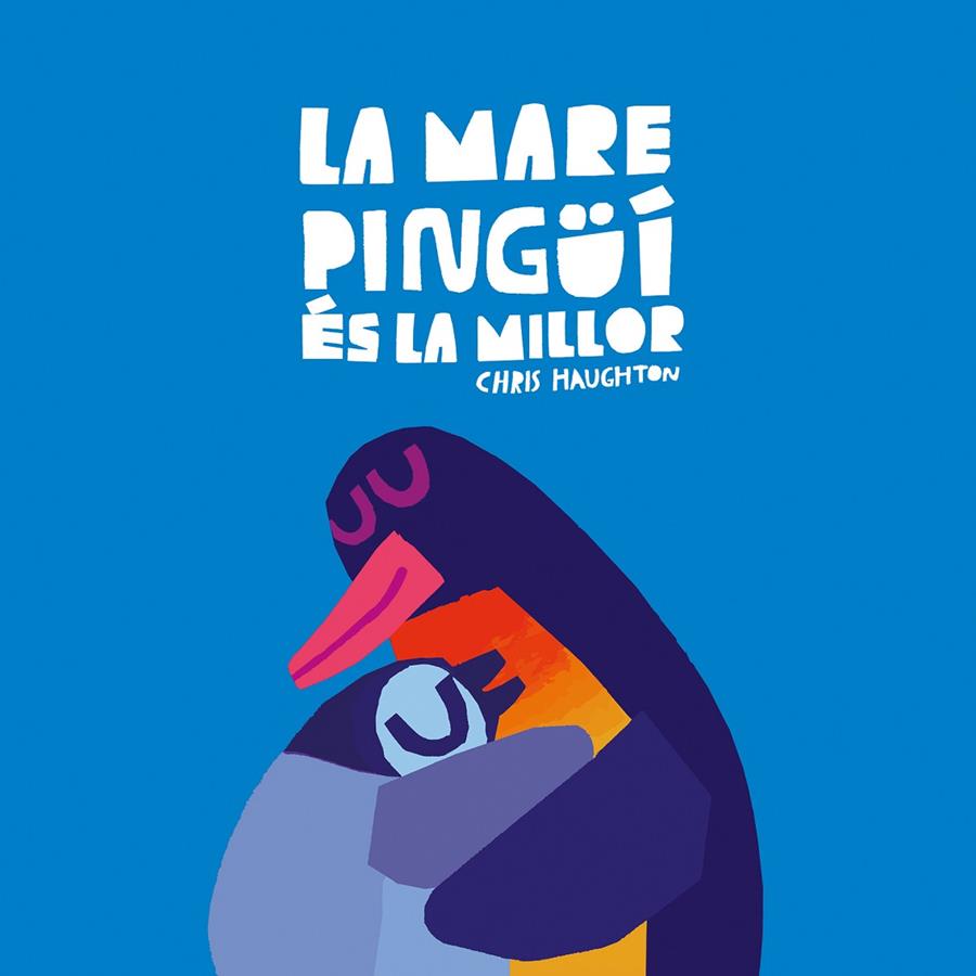 Mare Pingüí és la millor, la (Llibre de cartró) | 9788419607652 | Chris Haughton