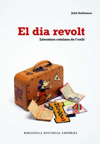 Dia revolt, el | 9788497873406 | Guillamon Mota, Julià