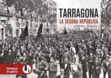 TARRAGONA. LA SEGONA REPÚBLICA | 9788418243219 | PIQUÉ PADRÓ, JORDI / GAS SANCHO, BLANCA