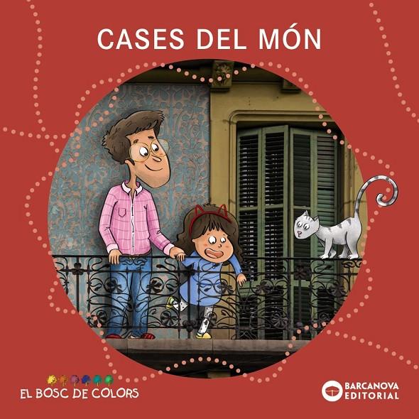 Cases del món (El bosc de colors) | 9788448956844 | Baldó, Estel/Gil, Rosa/Soliva, Maria