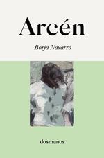 Arcén | 9788412300666 | Navarro, Borja