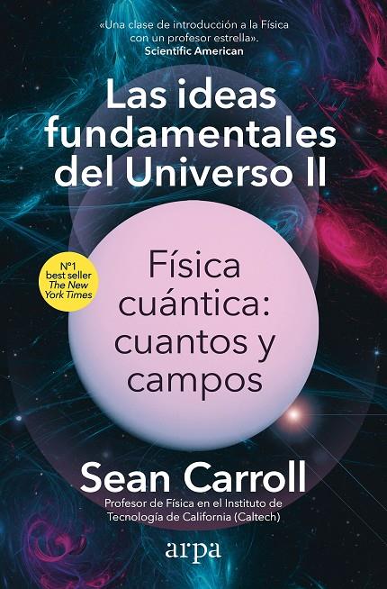 Ideas fundamentales del Universo II, las | 9788410313163 | Carroll, Sean