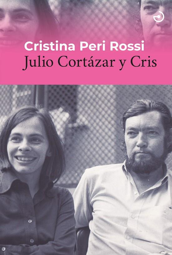 Julio Cortázar y Cris | 9788419964069 | Peri Rossi, Cristina