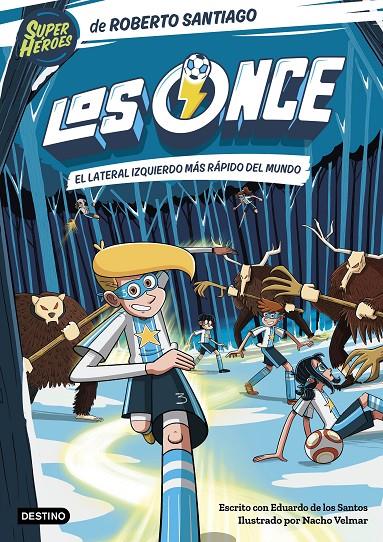 Once 5, los. El lateral izquierdo más rápido del mundo | 9788408271888 | Santiago, Roberto / Santos Molina, Eduardo de los