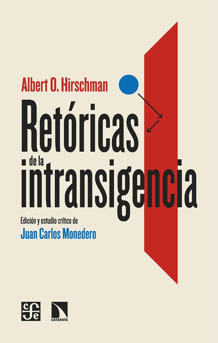 Retóricas de la intransigencia | 9788413527567 | O. Hirschman, Albert