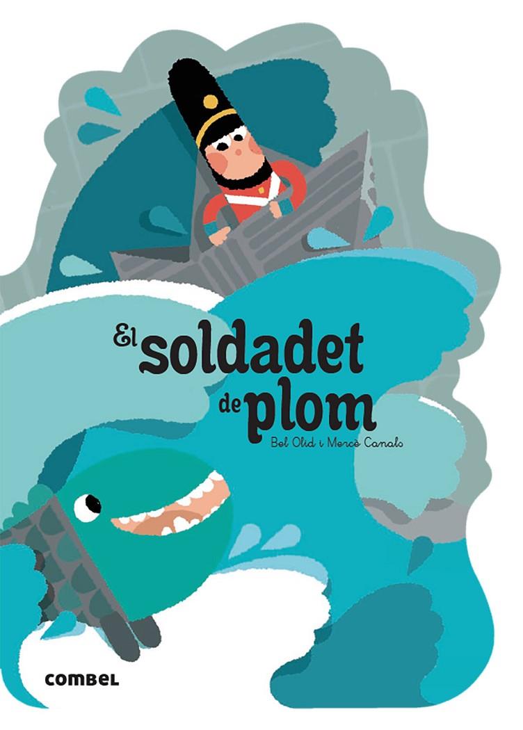 Soldadet de plom, el (Troquelat) | 9788491016564 | Olid Baez, Bel