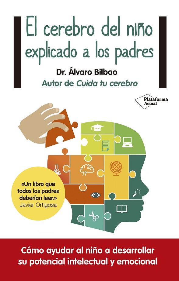 Cerebro del niño explicado a los padres, el | 9788416429561 | Bilbao Bilbao, Álvaro