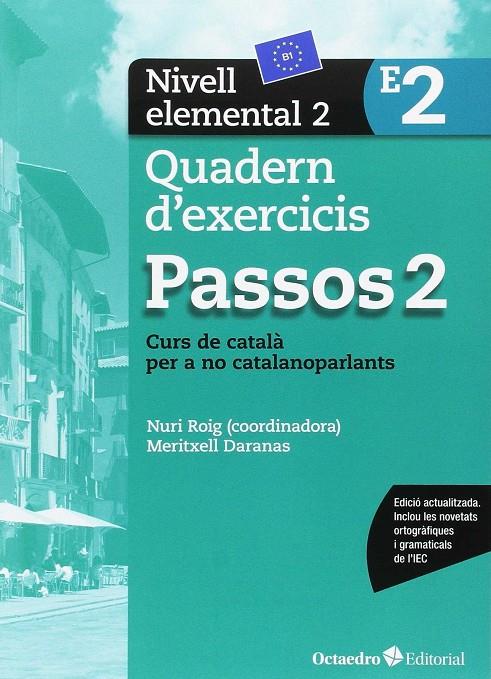 Passos 2. Quadern d'exercicis. Nivell elemental 2 | 9788499219646 | Roig Martínez, Nuri / Camps Fernández, Sandra / Padrós Coll, Marta / Daranas Viñolas, Meritxell