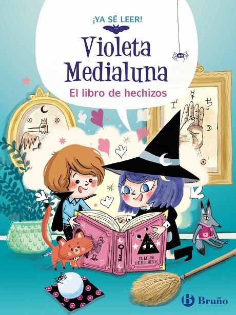 Libro de hechizos, el (Violeta Medialuna 1) | 9788469640012 | Alméras, Arnaud