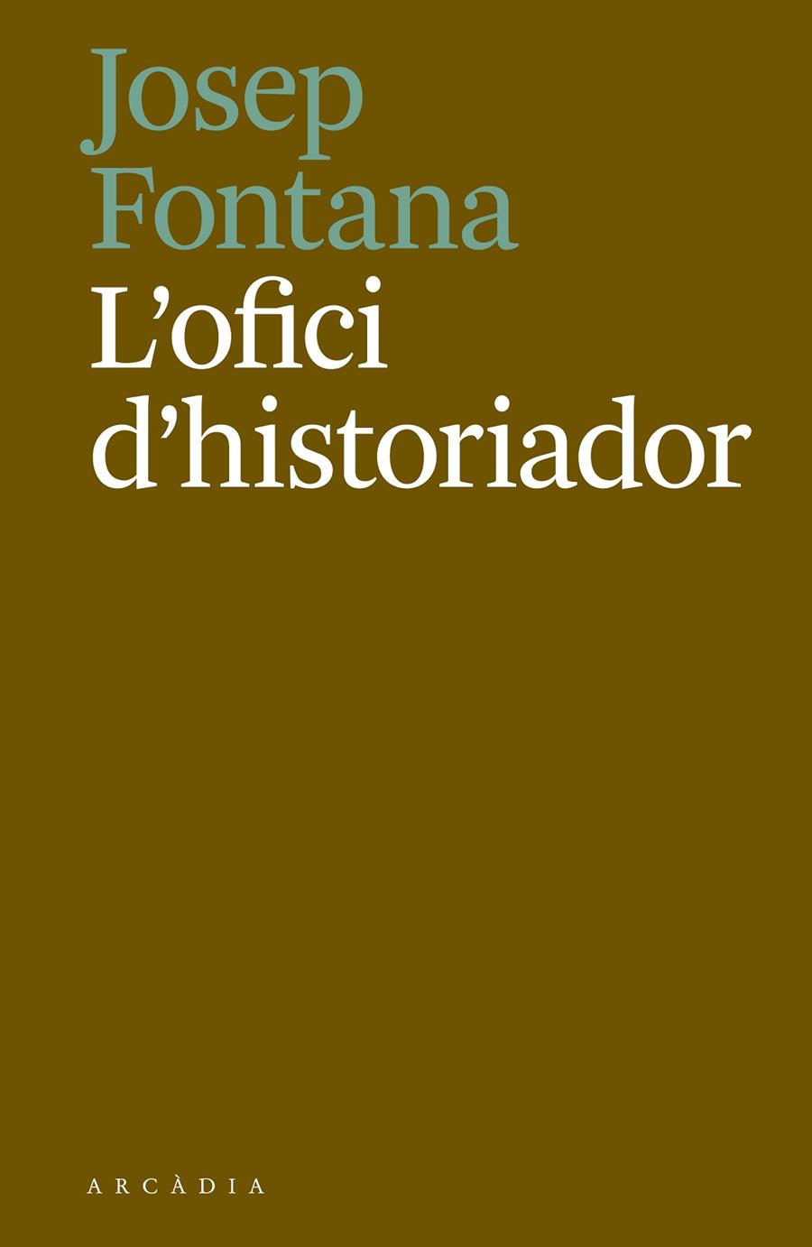 Ofici d'historiador, l' | 9788494717468 | Fontana Lázaro, Josep