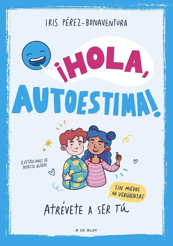 Hola, autoestima! | 9788419522405 | Pérez Bonaventura, Iris