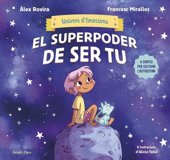 Superpoder de ser tu, el (Univers d'emocions 1) | 9788413899022 | Rovira, Álex/Miralles, Francesc