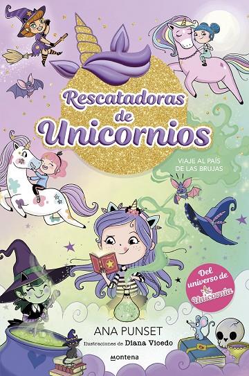 Viaje al país de las brujas (Rescatadoras de Unicornios 3) | 9788419746689 | Punset, Ana