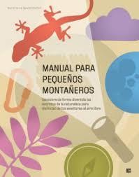 Manual para pequeños montañeros | 9788415797500 | Arraiz Garcia, Noel / Monfort Peris, Águeda