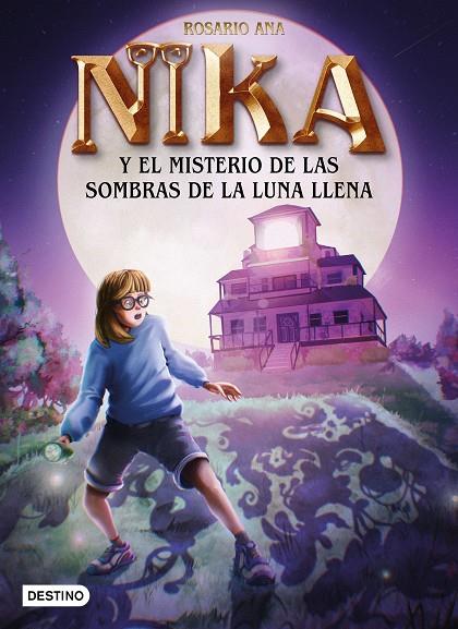 Misterios de Nika 3, los. El misterio de las sombras de la luna llena | 9788408271932 | Ana, Rosario