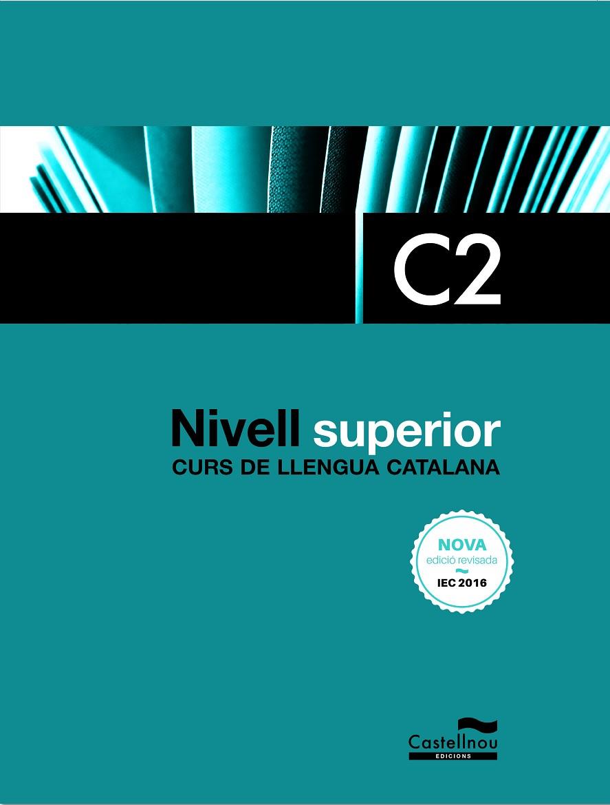 Curs de Llengua Catalana. Nivell Superior C2 (3a edició. 2022) | 9788418695940 | Subirà, Lourdes / Taulats, Dolors