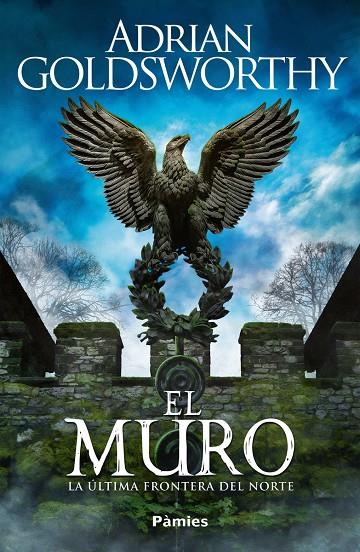 Muro, el | 9788419301932 | Goldsworthy, Adrian