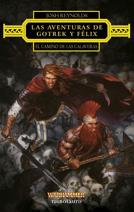 Aventuras de Gotrek y Félix, las: El Camino de las Calaveras | 9788445015209 | Reynolds, Josh