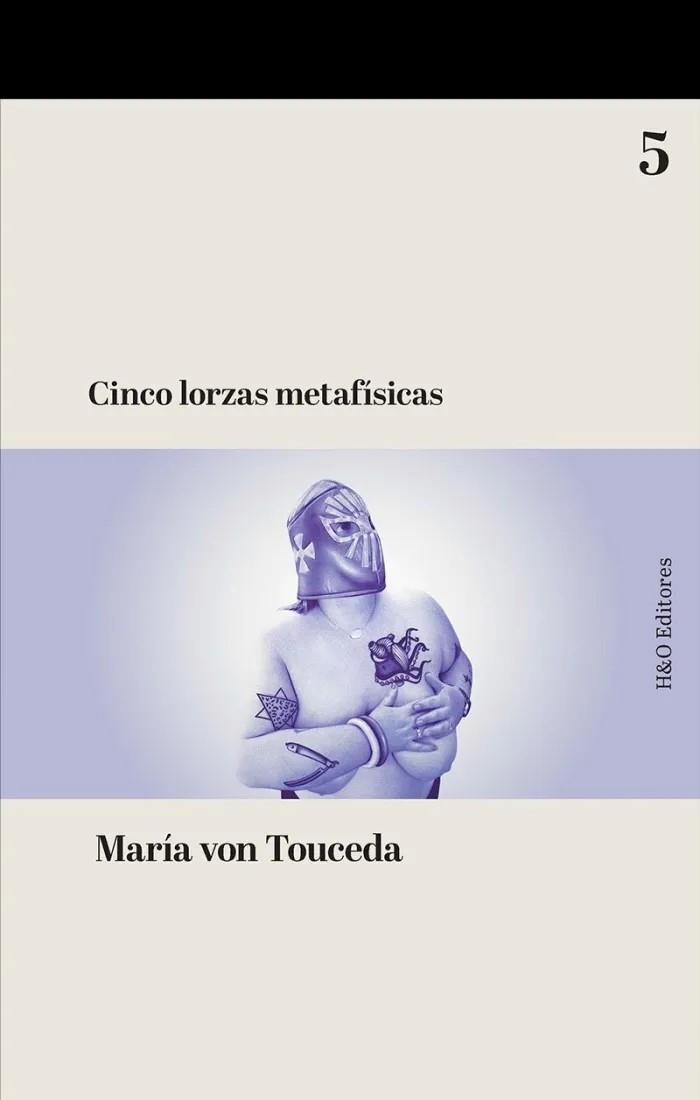 Cinco lorzas metafísicas | 9788412884821 | Von Touceda, María