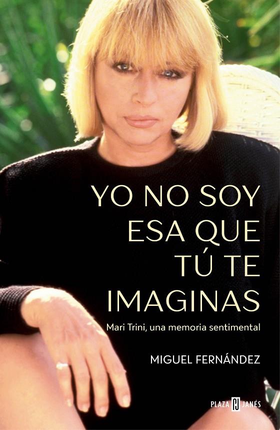 Yo no soy esa que tú te imaginas | 9788401035395 | Fernández, Miguel