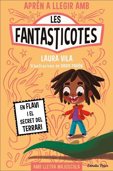 Flavi i el secret del terrari, en (Aprèn a llegir amb Les Fantasticotes 2) | 9788413894560 | Vila, Laura