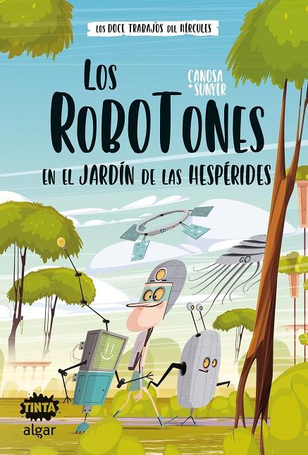 Robotones en el jardín de las Hespérides, los | 9788491426479 | ORIOL CANOSA